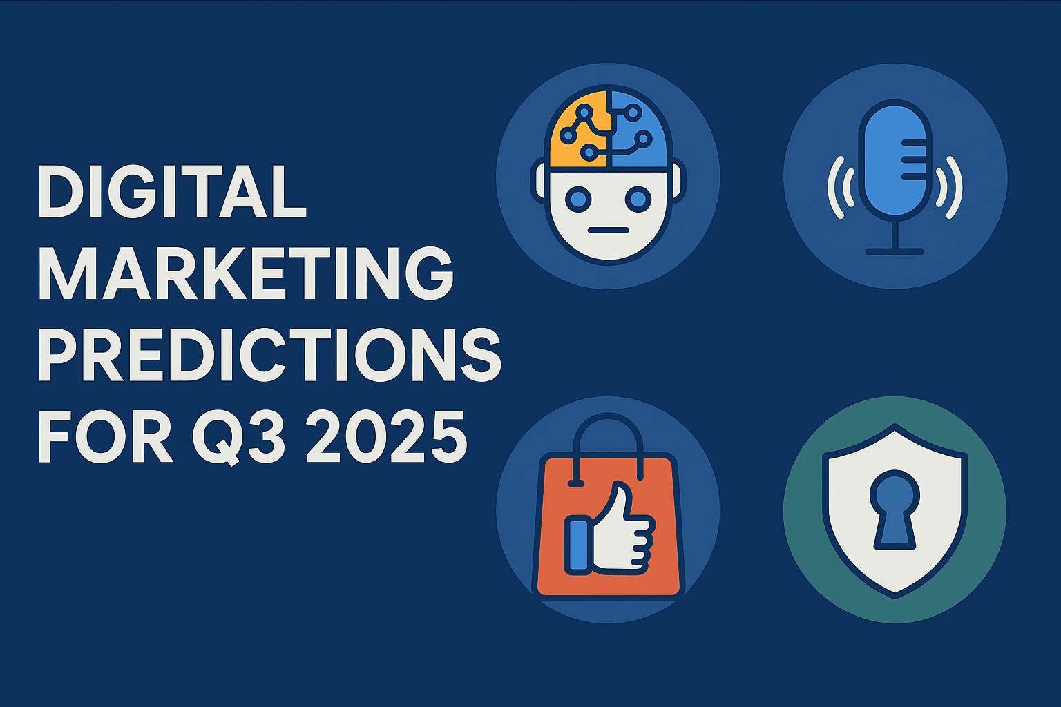 Shocking Digital Marketing Predictions for Q3 2025 That Will Change Everything